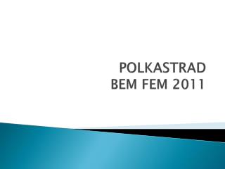 polkastrad bem fem 2011
