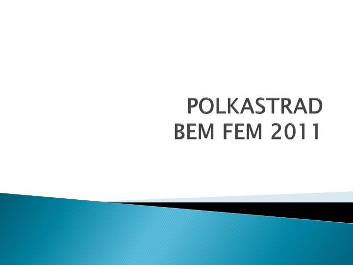polkastrad bem fem 2011