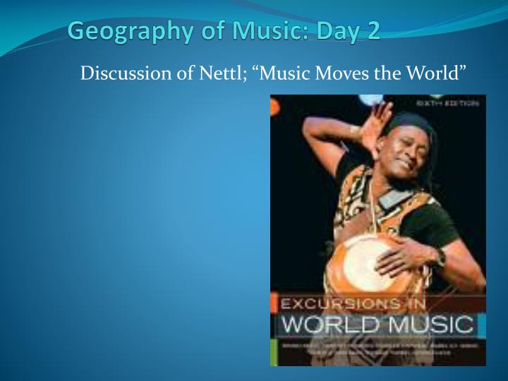 geography of music day 2