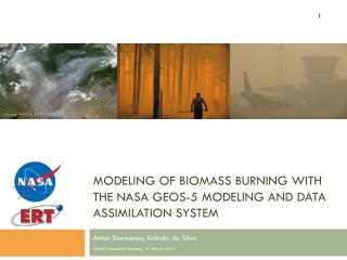 Modeling of Biomass burning with the NASA GEOS-5 modeling and data assimilation system