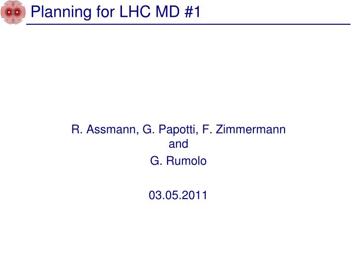 planning for lhc md 1