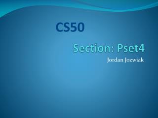 Section: Pset4
