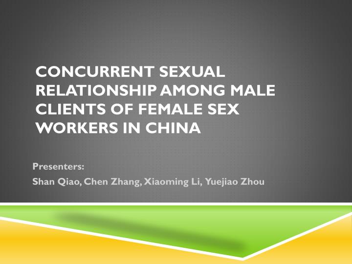 concurrent sexual relationship among male clients of female sex workers in china