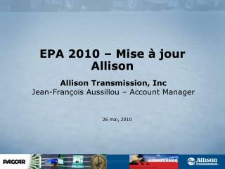 epa 2010 mise jour allison
