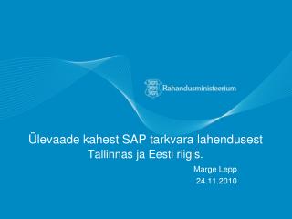 levaade kahest sap tarkvara lahendusest tallinnas ja eesti riigis