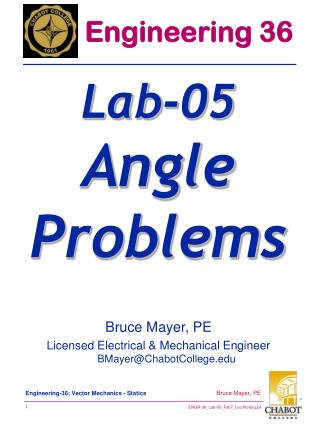 Bruce Mayer, PE Licensed Electrical &amp; Mechanical Engineer BMayer@ChabotCollege