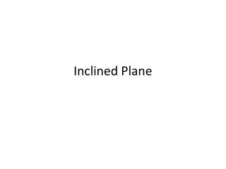 Inclined Plane