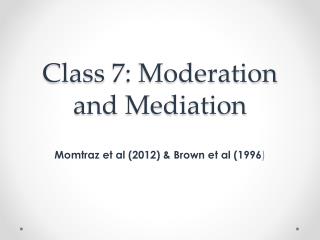 Class 7: Moderation and Mediation