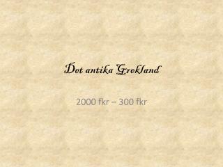 det antika grekland