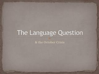 The Language Question