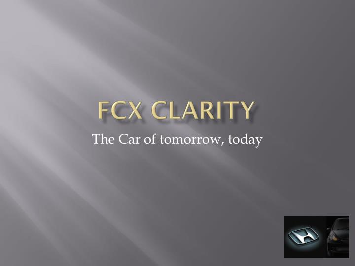 fcx clarity