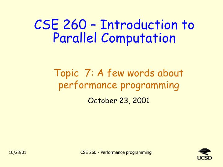 topic 7 a few words about performance programming october 23 2001