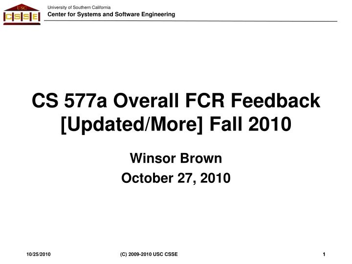cs 577a overall fcr feedback updated more fall 2010