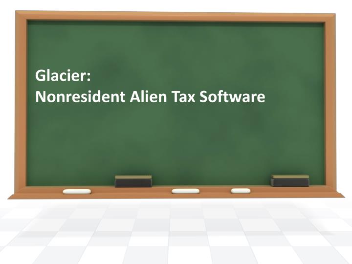 glacier nonresident alien tax software