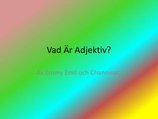 vad r adjektiv