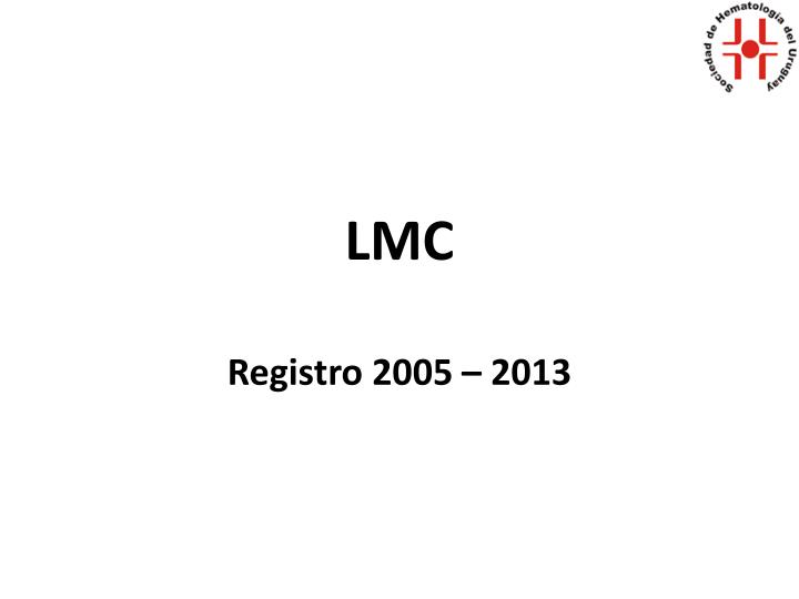 lmc registro 2005 2013