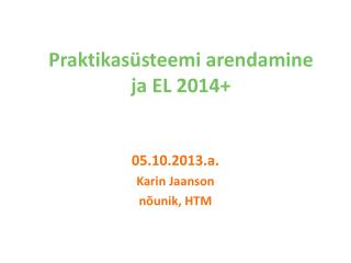 p raktikas steemi arendamine ja el 2014