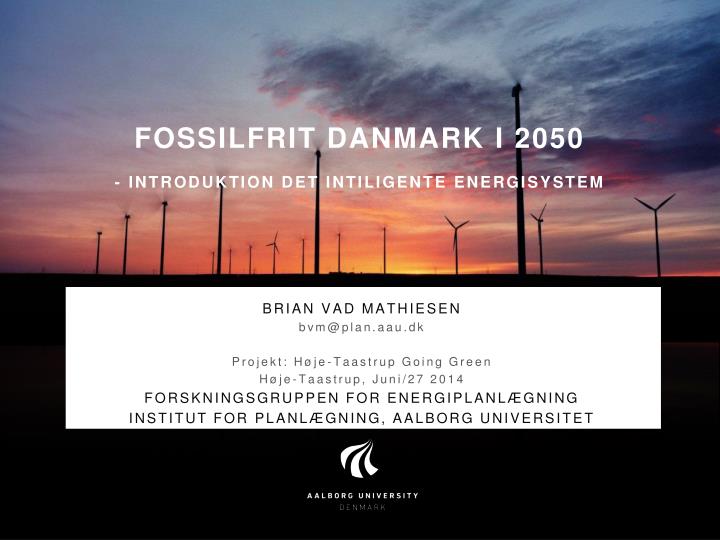 fossilfrit danmark i 2050 introduktion det intiligente energisystem