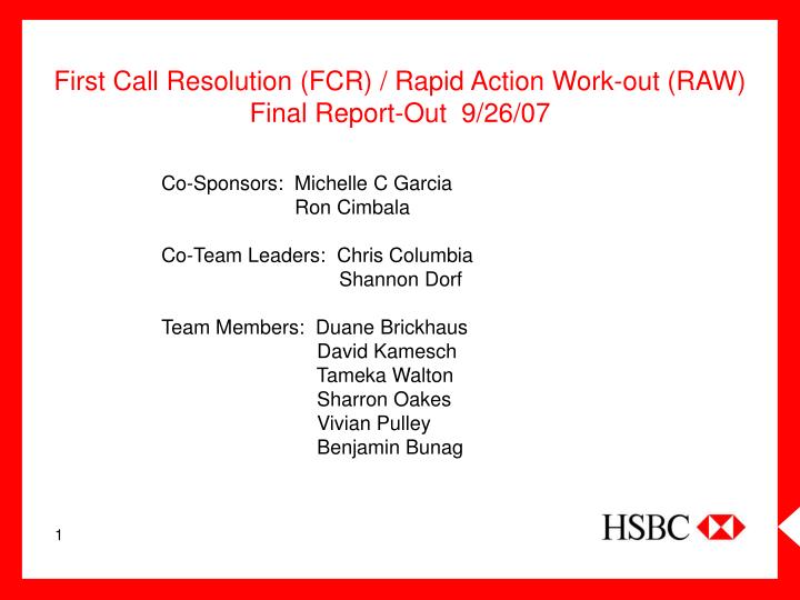 first call resolution fcr rapid action work out raw final report out 9 26 07