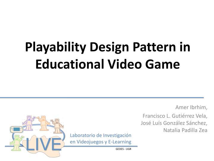 playability design pattern in educational video game
