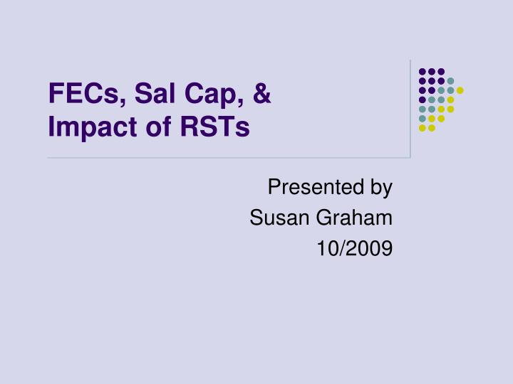 fecs sal cap impact of rsts