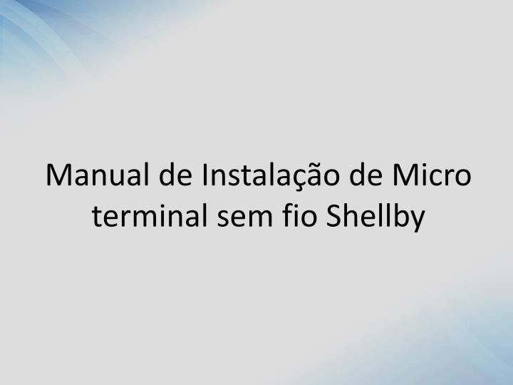 manual de instala o de micro terminal sem fio shellby