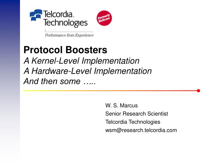 protocol boosters a kernel level implementation a hardware level implementation and then some