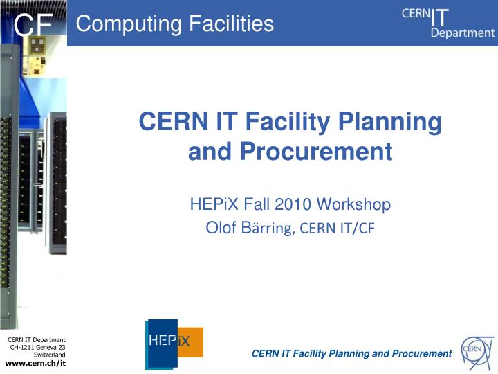 cern it facility planning and procurement