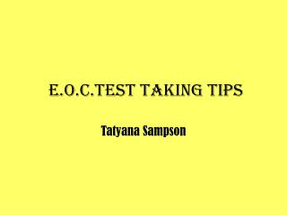 E.O.C.Test taking tips