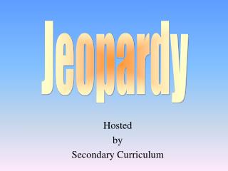 Hosted by Secondary Curriculum