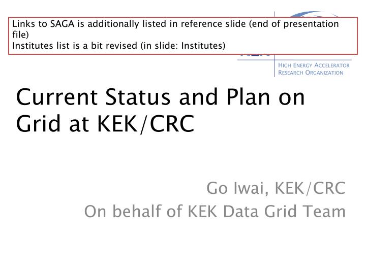 current status and plan on grid at kek crc