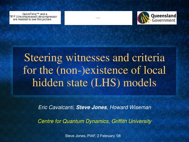 steering witnesses and criteria for the non existence of local hidden state lhs models