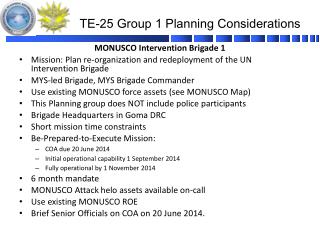 TE-25 Group 1 Planning Considerations