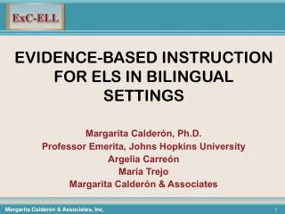 EVIDENCE-BASED INSTRUCTION FOR ELS IN BILINGUAL SETTINGS