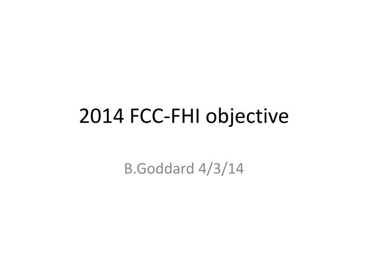 2014 fcc fhi objective