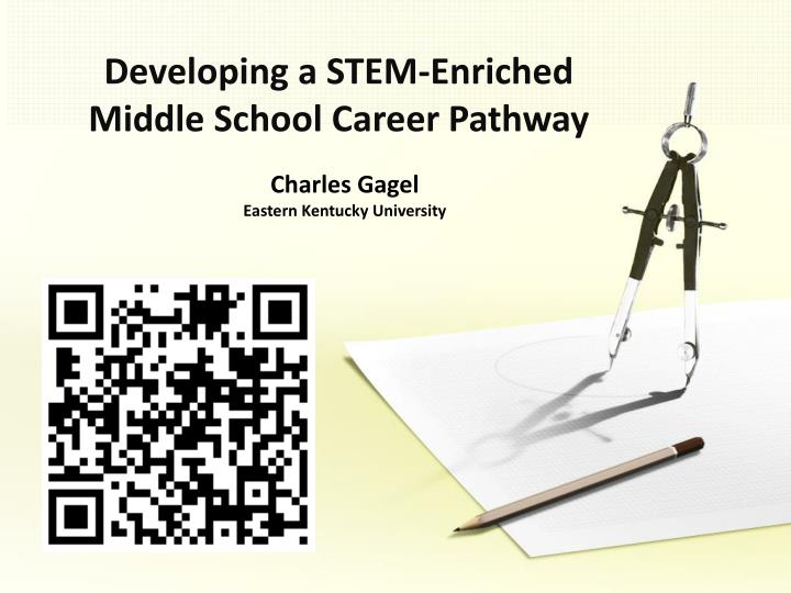 developing a stem enriched middle school career pathway