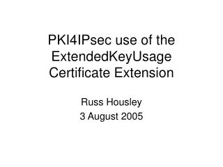 PKI4IPsec use of the ExtendedKeyUsage Certificate Extension