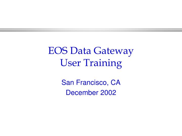 eos data gateway user training