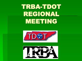 TRBA-TDOT REGIONAL MEETING