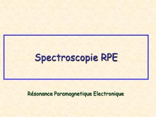 Spectroscopie RPE