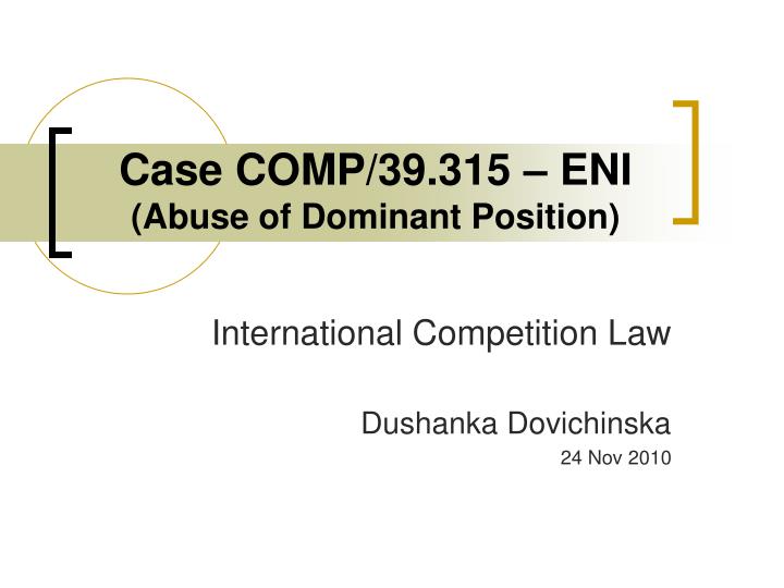 case comp 39 315 eni abuse of dominant position