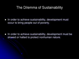 The Dilemma of Sustainability