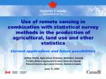 Integrating Remote Sensing and Statistical Methods for Agricultural Statistics Enhancement - slide 1