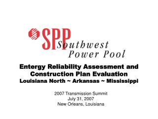 2007 Transmission Summit July 31, 2007 New Orleans, Louisiana