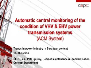 Trend s in power industry in European context 17.-18.4.2013