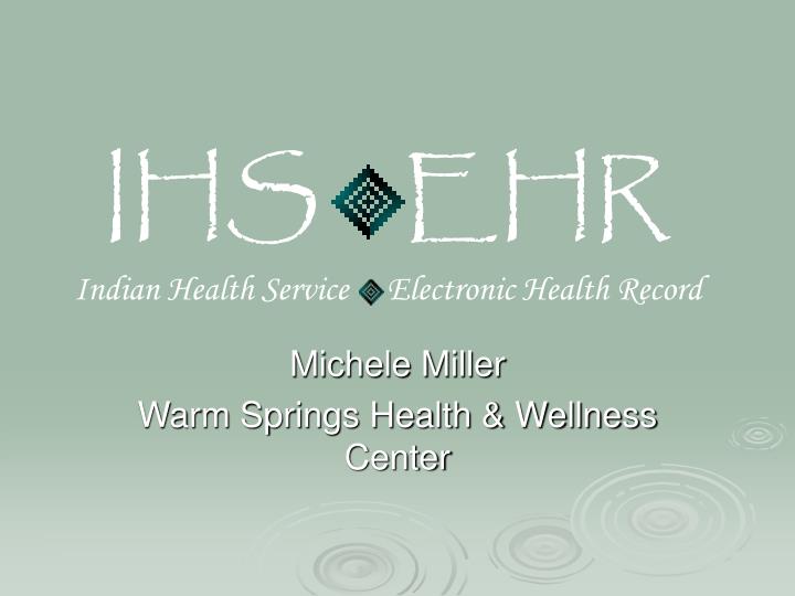 michele miller warm springs health wellness center