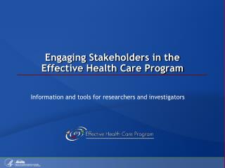 Engaging Stakeholders in the Effective Health Care Program