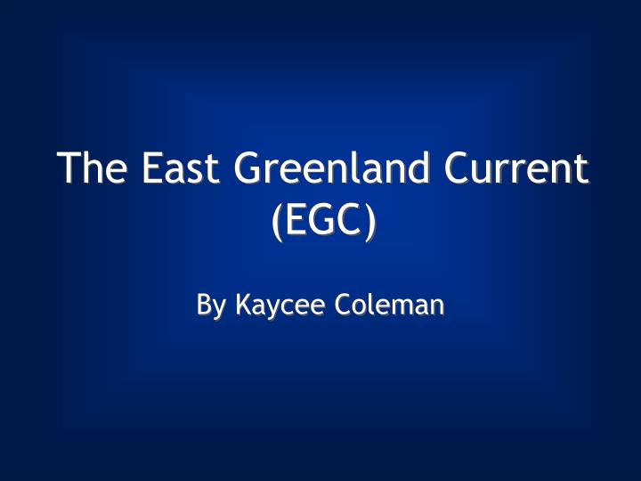 the east greenland current egc