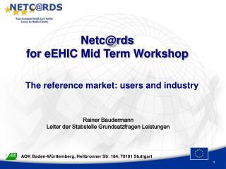 Netc@rds for eEHIC Mid Term Workshop