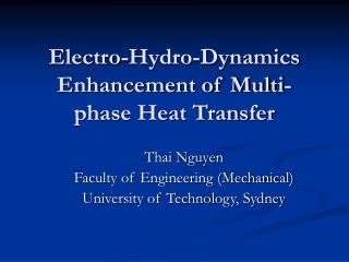 Electro-Hydro-Dynamics Enhancement of Multi-phase Heat Transfer